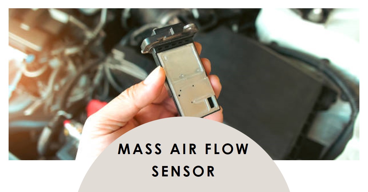 mass air flow sensor